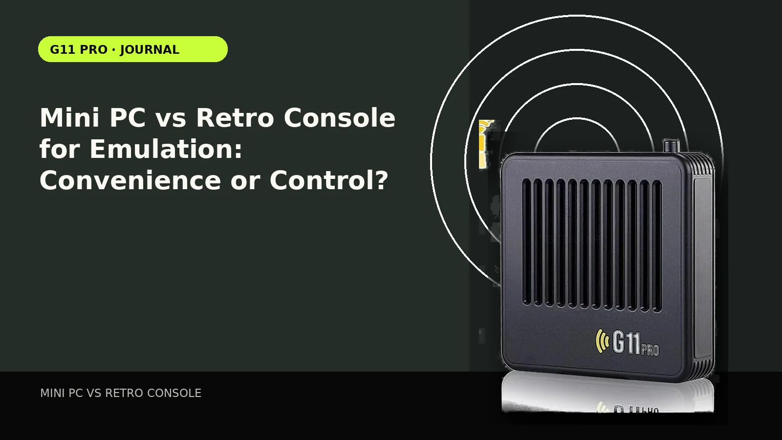 Mini PC vs Retro Console for Emulation: Convenience or Control?