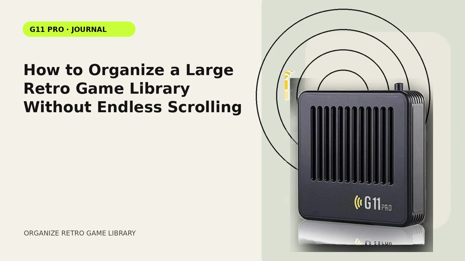 How to Organize a Large Retro Game Library Without Endless Scrolling