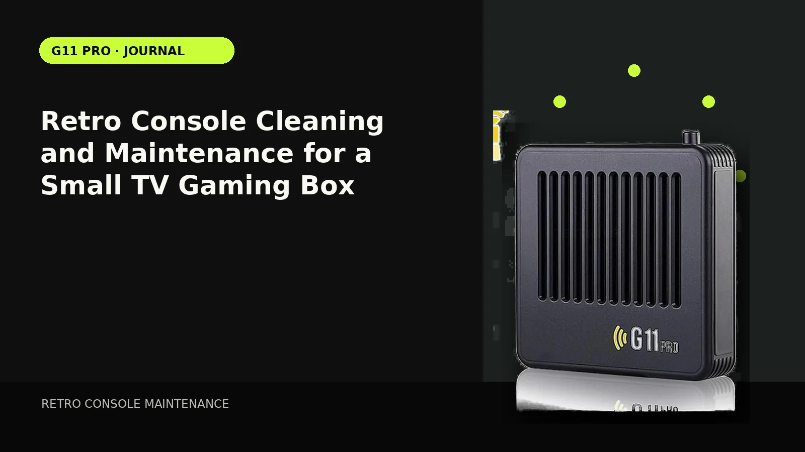 Retro Console Cleaning and Maintenance for a Small TV Gaming Box